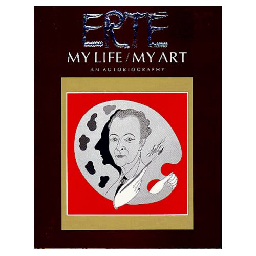 Erte- My Life My Art